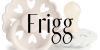 FRIGG